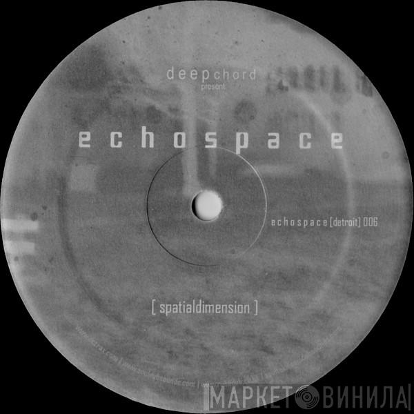 Present DeepChord  Echospace  - Spatialdimension