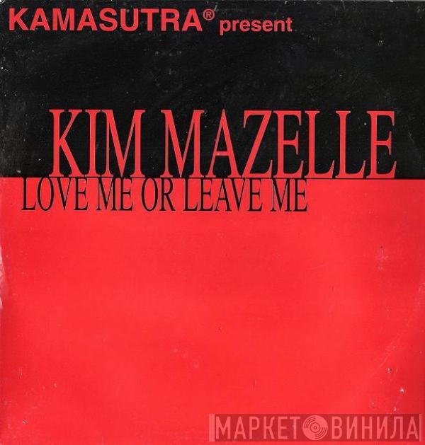 Present Kamasutra  Kym Mazelle  - Love Me Or Leave Me