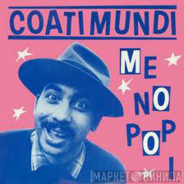 Present Kid Creole And The Coconuts  Coati Mundi  - Me No Pop I