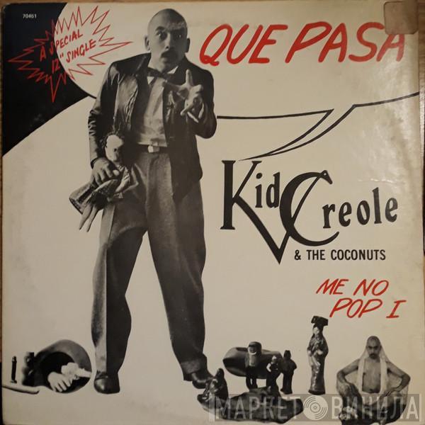 Present Kid Creole And The Coconuts  Coati Mundi  - Me No Pop I