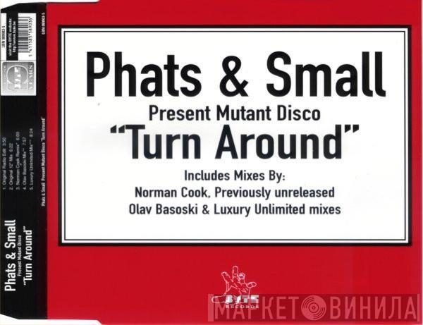 Present Phats & Small  Mutant Disco  - Turn Around