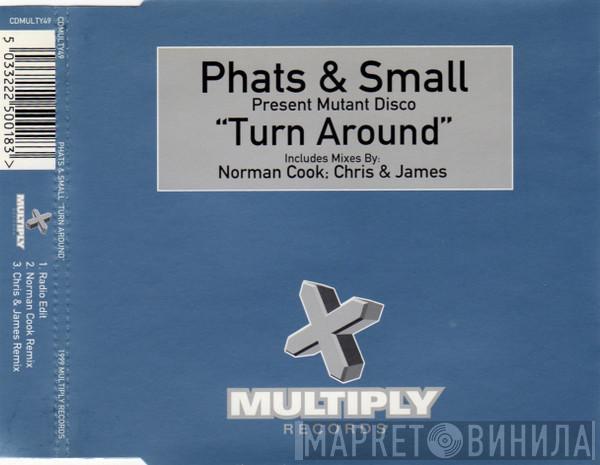 Present Phats & Small  Mutant Disco  - Turn Around