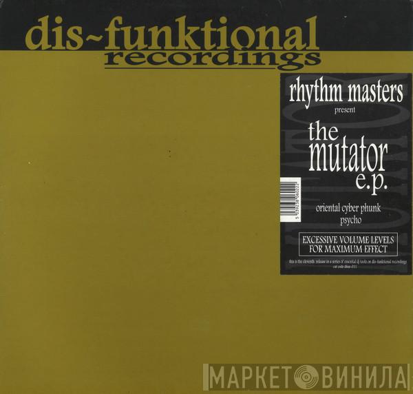 Present Rhythm Masters  The Mutator  - The Mutator E.P. (DJ Essentials On Plastic)
