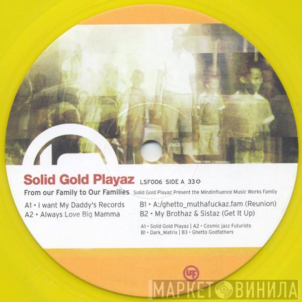 Present Solid Gold Playaz  MindInfluence  - From Our Family To Our Families