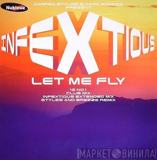 Present Styles & Breeze  Infextious  - Let Me Fly