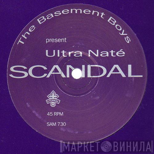 Present The Basement Boys  Ultra Naté  - Scandal