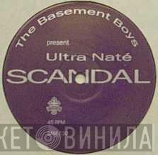 Present The Basement Boys  Ultra Naté  - Scandal