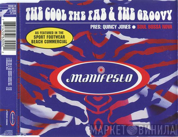Present The Cool, The Fab & The Groovy  Quincy Jones  - Soul Bossa Nova