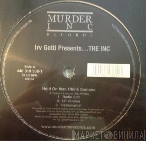 Presents... Irv Gotti  The INC  - Hold On / Gangstafied