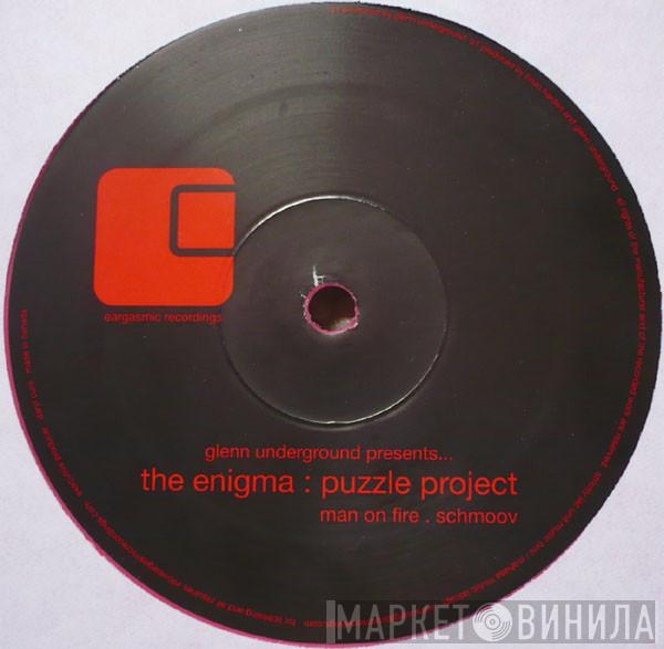 Presents... Glenn Underground  The Enigma  - Puzzle Project