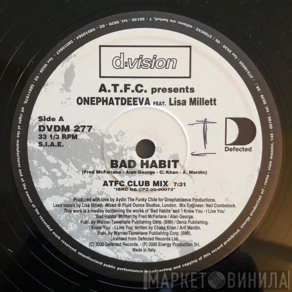 Presents ATFC Feat. OnePhatDeeva  Lisa Millett  - Bad Habit