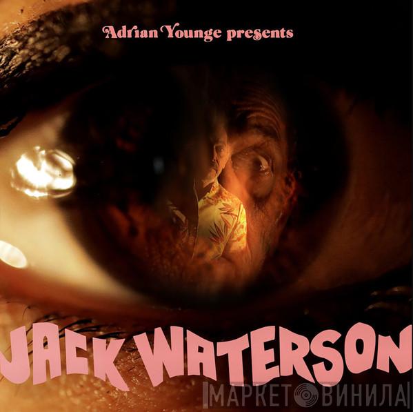 Presents Adrian Younge  Jack Waterson  - Adrian Younge Presents Jack Waterson