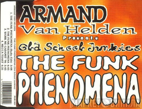Presents Armand Van Helden  Old School Junkies  - The Funk Phenomena