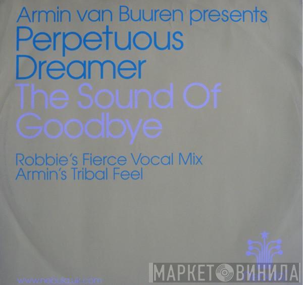 Presents Armin van Buuren  Perpetuous Dreamer  - The Sound Of Goodbye