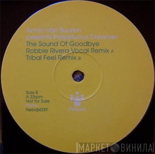 Presents Armin van Buuren  Perpetuous Dreamer  - The Sound Of Goodbye