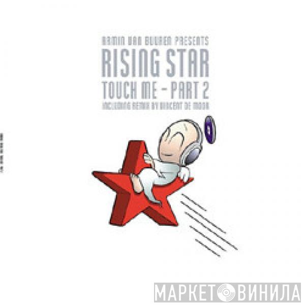 Presents Armin van Buuren  Rising Star  - Touch Me - Part 2