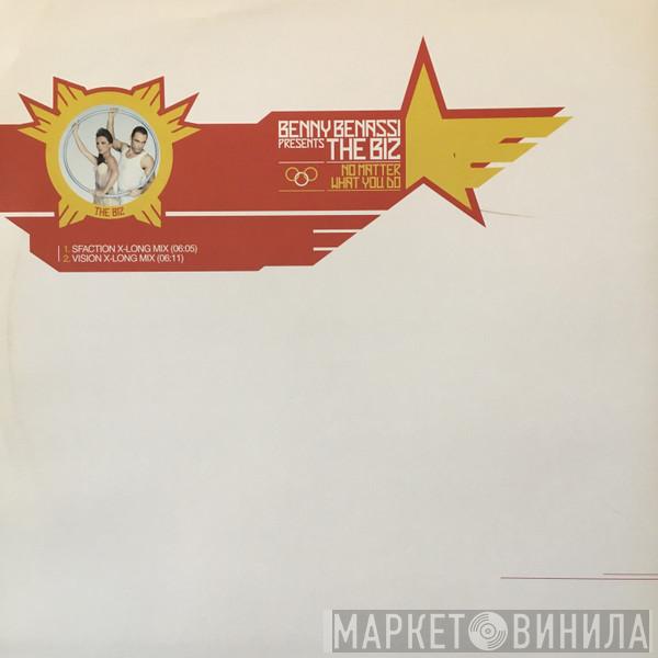 Presents Benny Benassi  The Biz   - No Matter What You Do