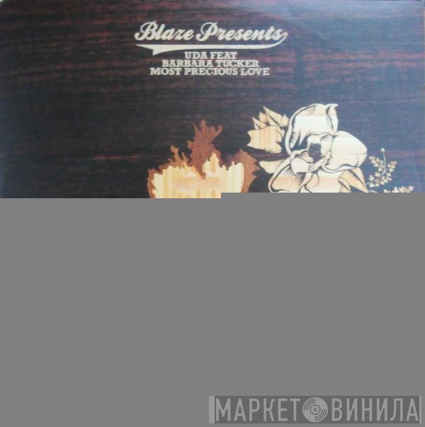Presents Blaze Feat Underground Dance Artists United For Life  Barbara Tucker  - Most Precious Love (Part One)