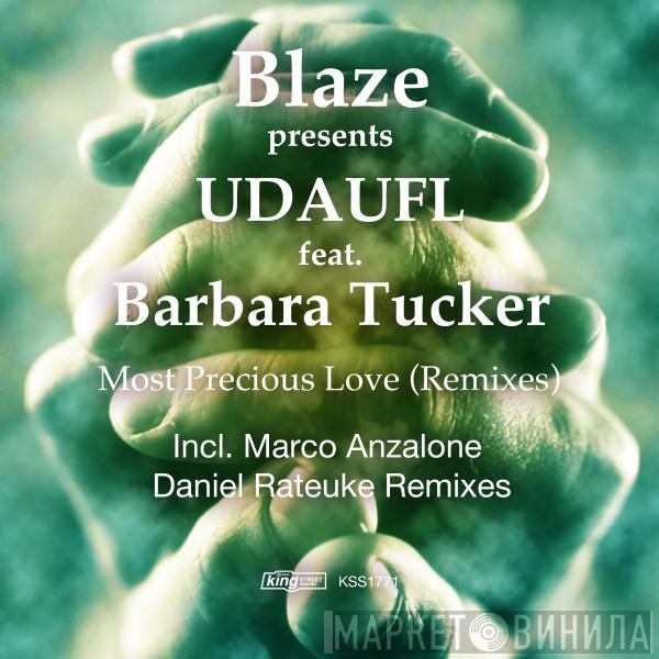 Presents Blaze Feat. Underground Dance Artists United For Life  Barbara Tucker  - Most Precious Love (Remixes)