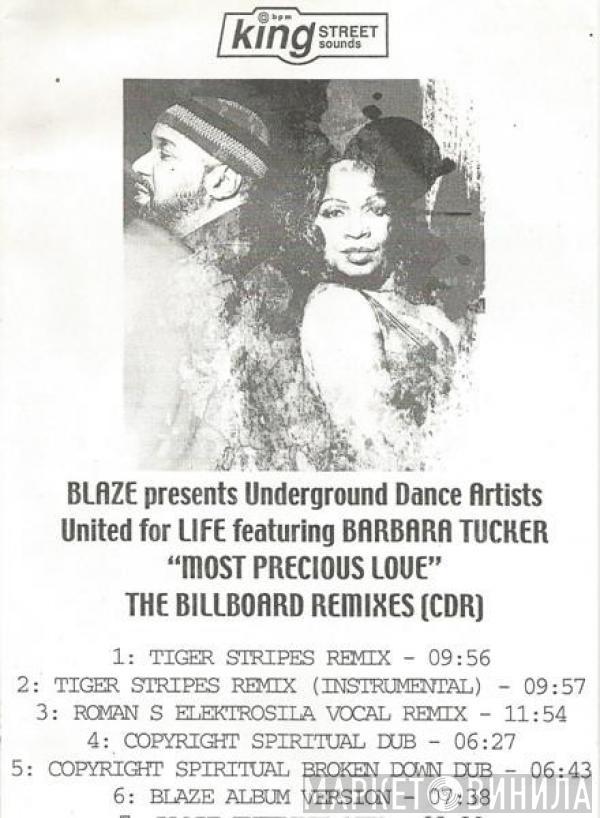 Presents Blaze Featuring Underground Dance Artists United For Life  Barbara Tucker  - Most Precious Love