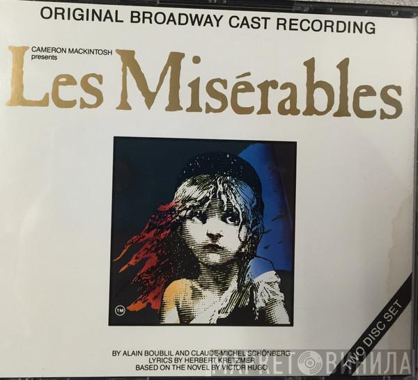 Presents Cameron Mackintosh And Alain Boublil  Claude-Michel Schönberg  - Les Misérables (Original Broadway Cast Recording)