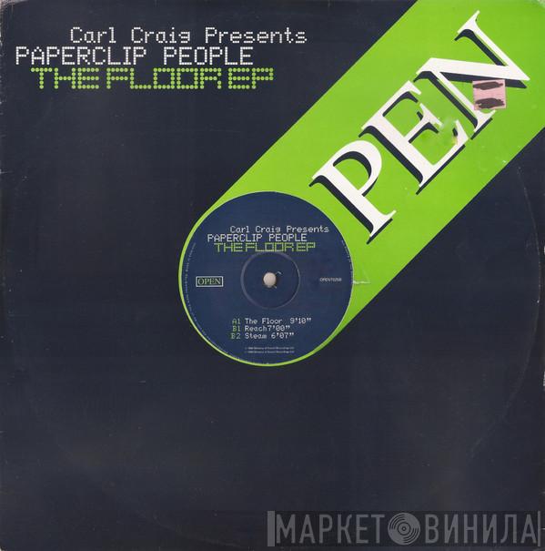 Presents Carl Craig  Paperclip People  - The Floor EP