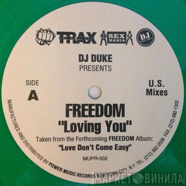 Presents DJ Duke  Freedom  - Loving You