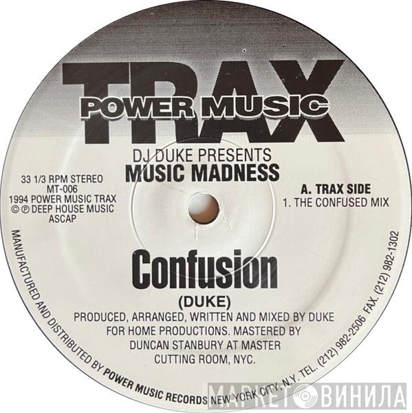 Presents DJ Duke  Music Madness  - Confusion