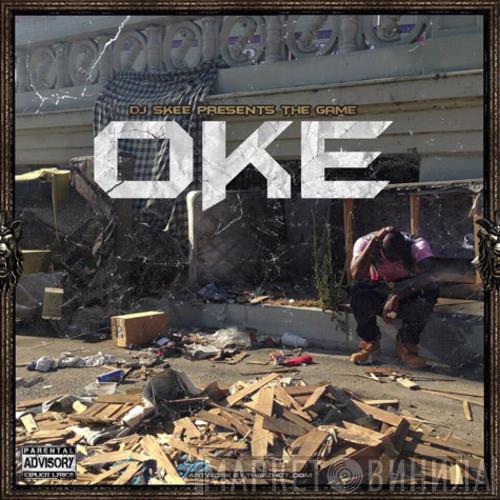 Presents DJ Skee   The Game   - OKE: Operation Kill Everything