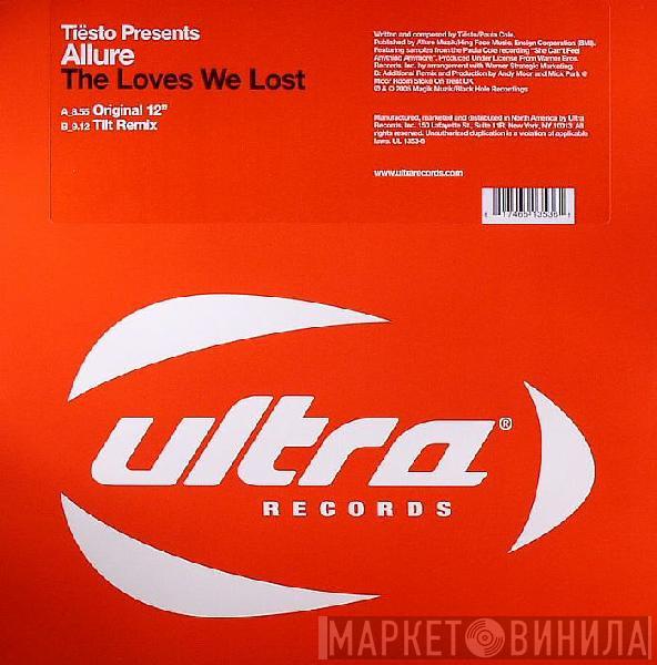 Presents DJ Tiësto  Allure  - The Loves We Lost