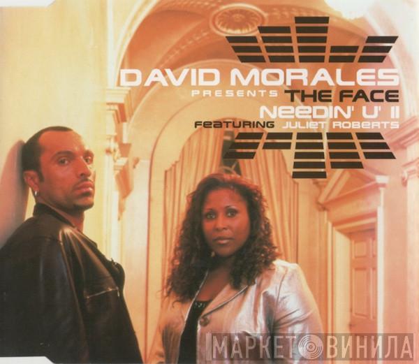 Presents David Morales Feat. The Face   Juliet Roberts  - Needin' U II