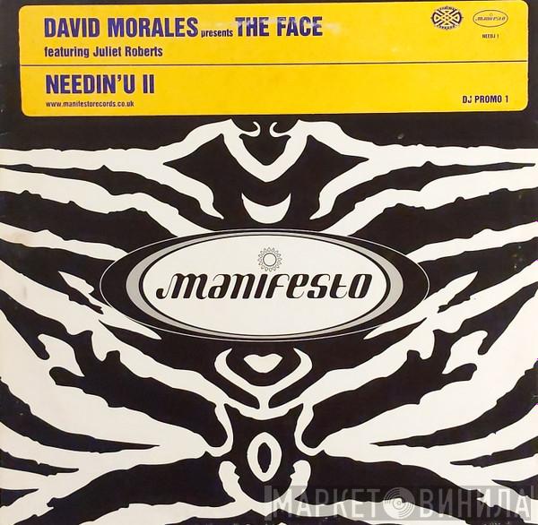 Presents David Morales Featuring The Face   Juliet Roberts  - Needin' U II