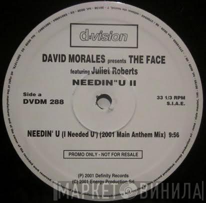 Presents David Morales Featuring The Face   Juliet Roberts  - Needin' U II