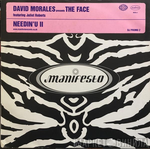 Presents David Morales Featuring The Face   Juliet Roberts  - Needin'U II