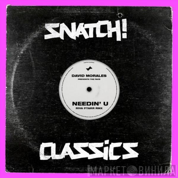 Presents David Morales  The Face   - Needin' U (Riva Starr Remix)
