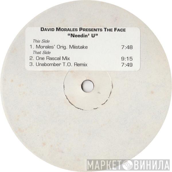 Presents David Morales  The Face   - Needin' U