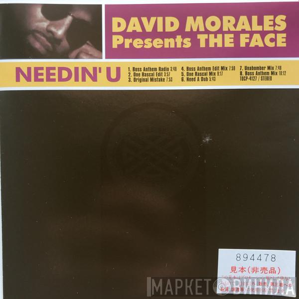 Presents David Morales  The Face   - Needin' U