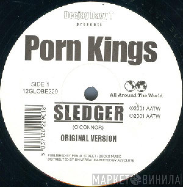 Presents Davy T  Porn Kings  - Sledger