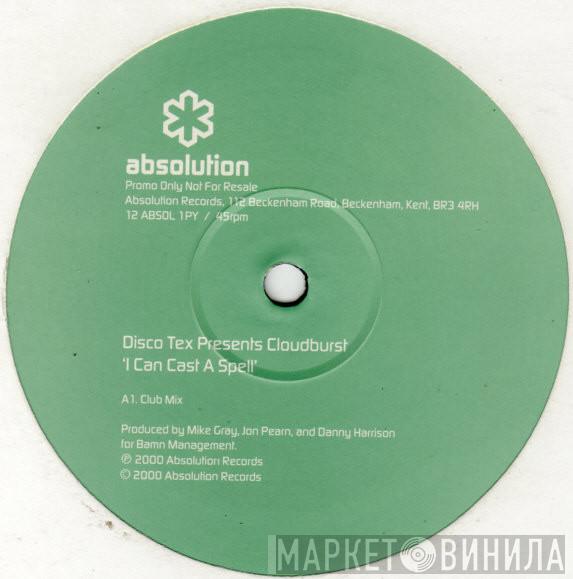 Presents Disco-Tex  Cloudburst   - I Can Cast A Spell