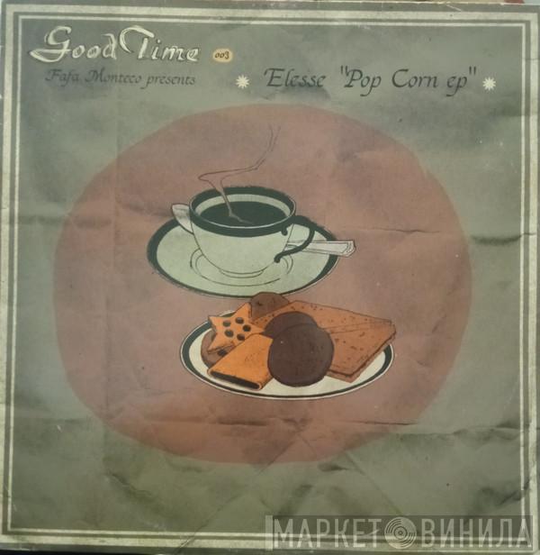 Presents Fafa Monteco  Elesse  - Pop Corn EP
