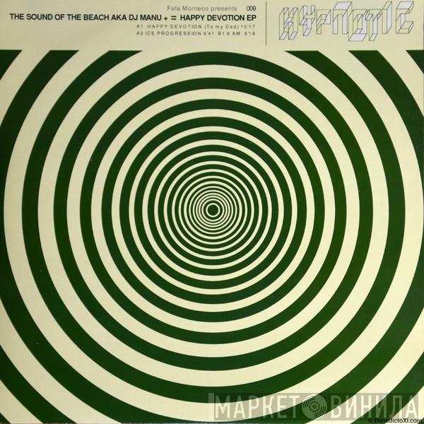 Presents Fafa Monteco aka The Sound Of The Beach  Manu+  - Happy Devotion EP