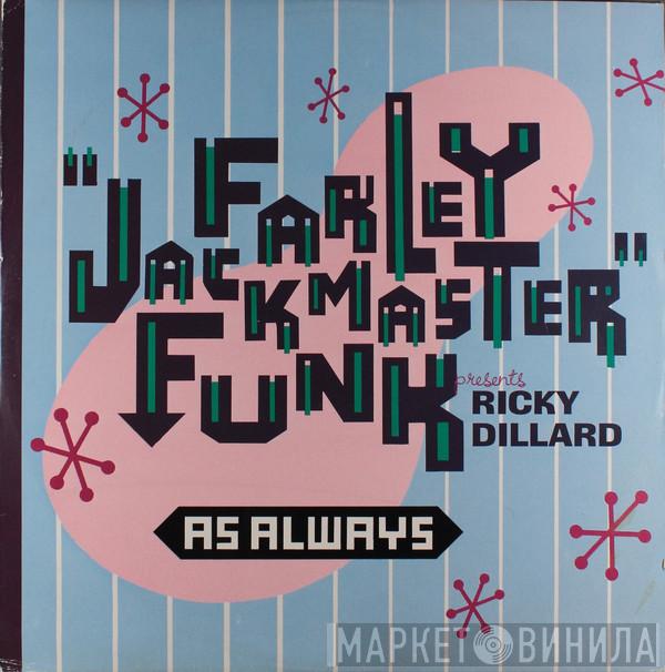 Presents Farley "Jackmaster" Funk  Ricky Dillard  - As Always