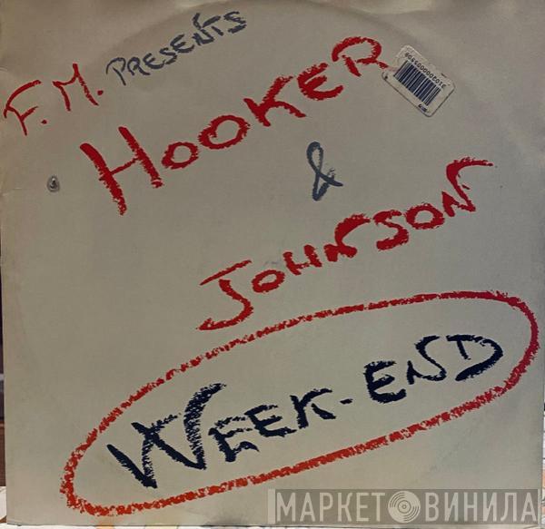 Presents Frank 'O Moiraghi & Tom Hooker  Celeste Johnson  - Week-End