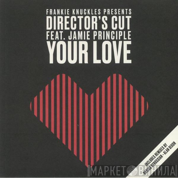Presents Frankie Knuckles Feat. Director's Cut   Jamie Principle  - Your Love