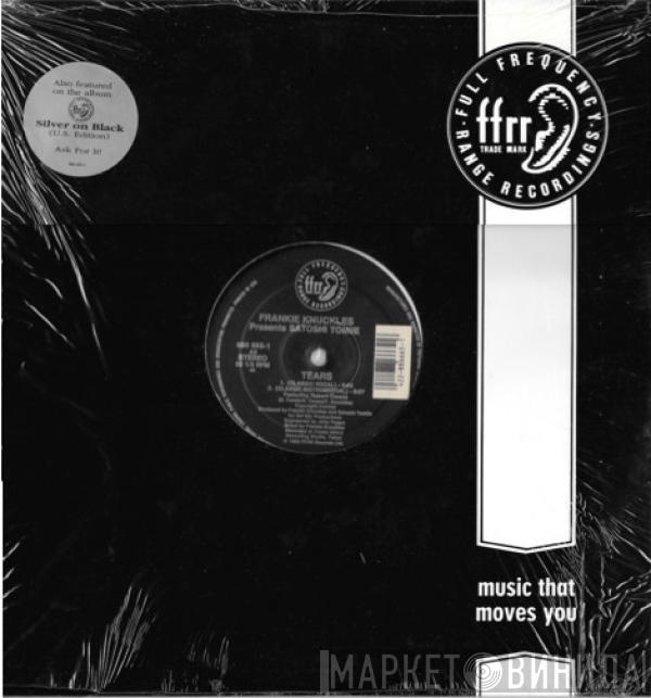 Presents Frankie Knuckles  Satoshi Tomiie  - Tears