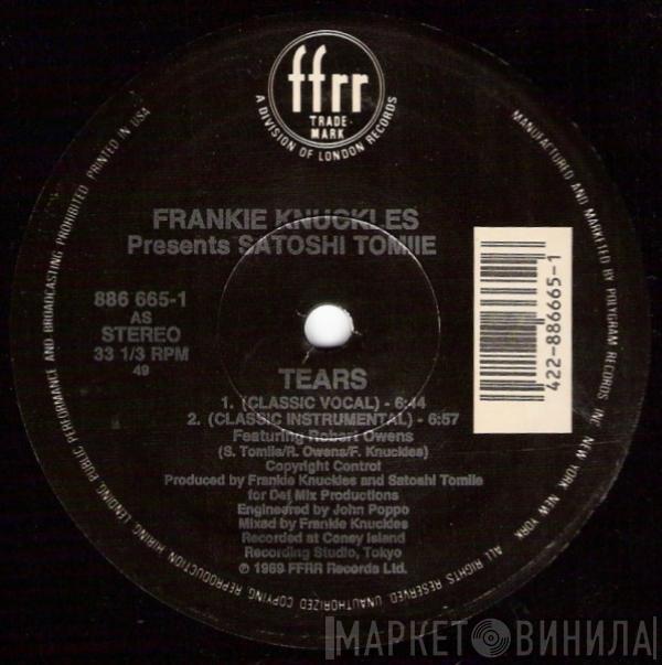 Presents Frankie Knuckles  Satoshi Tomiie  - Tears
