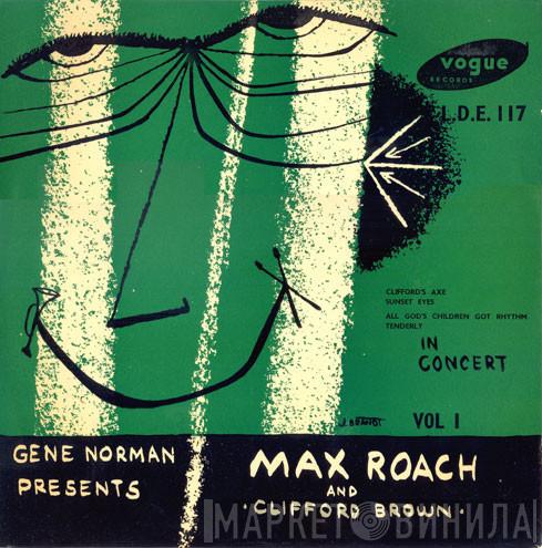Presents Gene Norman  Clifford Brown and Max Roach  - In Concert Vol 1