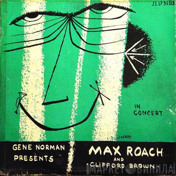 Presents Gene Norman  Clifford Brown and Max Roach  - In Concert