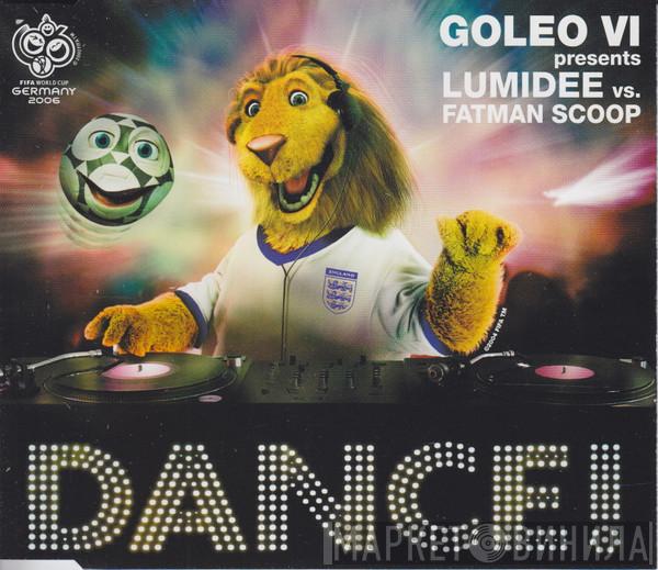 Presents Goleo VI vs. Lumidee  Fatman Scoop  - Dance!