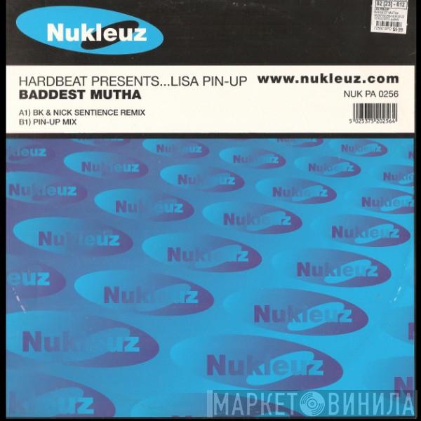 Presents Hardbeat  Lisa Pin-Up  - Baddest Mutha (Remixes)
